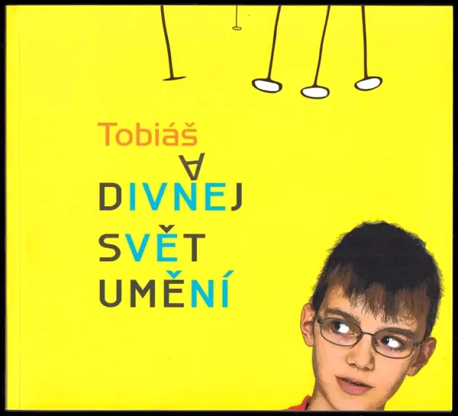 Tobiáš a divnej svět umění (Kateřina Rezková, 2015)