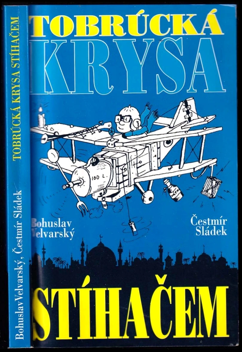 Levně Tobrúcká krysa stíhačem (Čestmír Sládek, 1996)