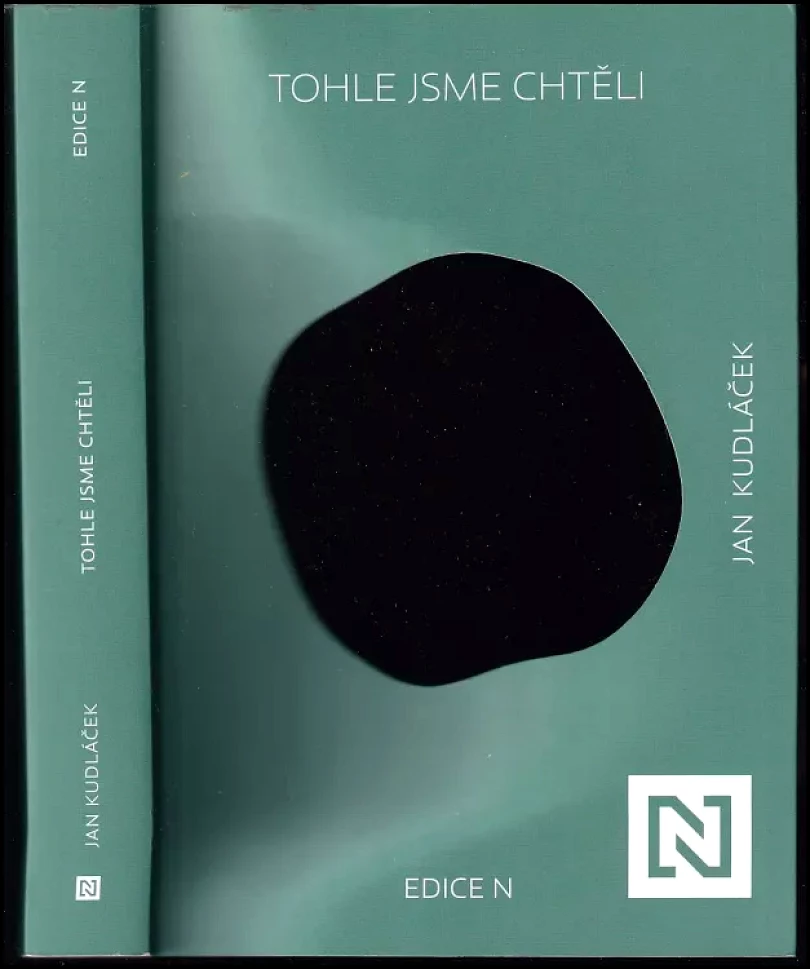 Levně Tohle jsme chtěli (Jan Kudláček, 2023)