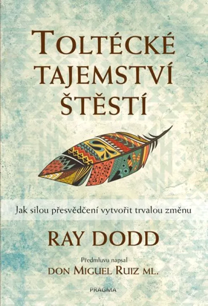 Toltécké tajemství štěstí (Ray Dodd, 2020)
