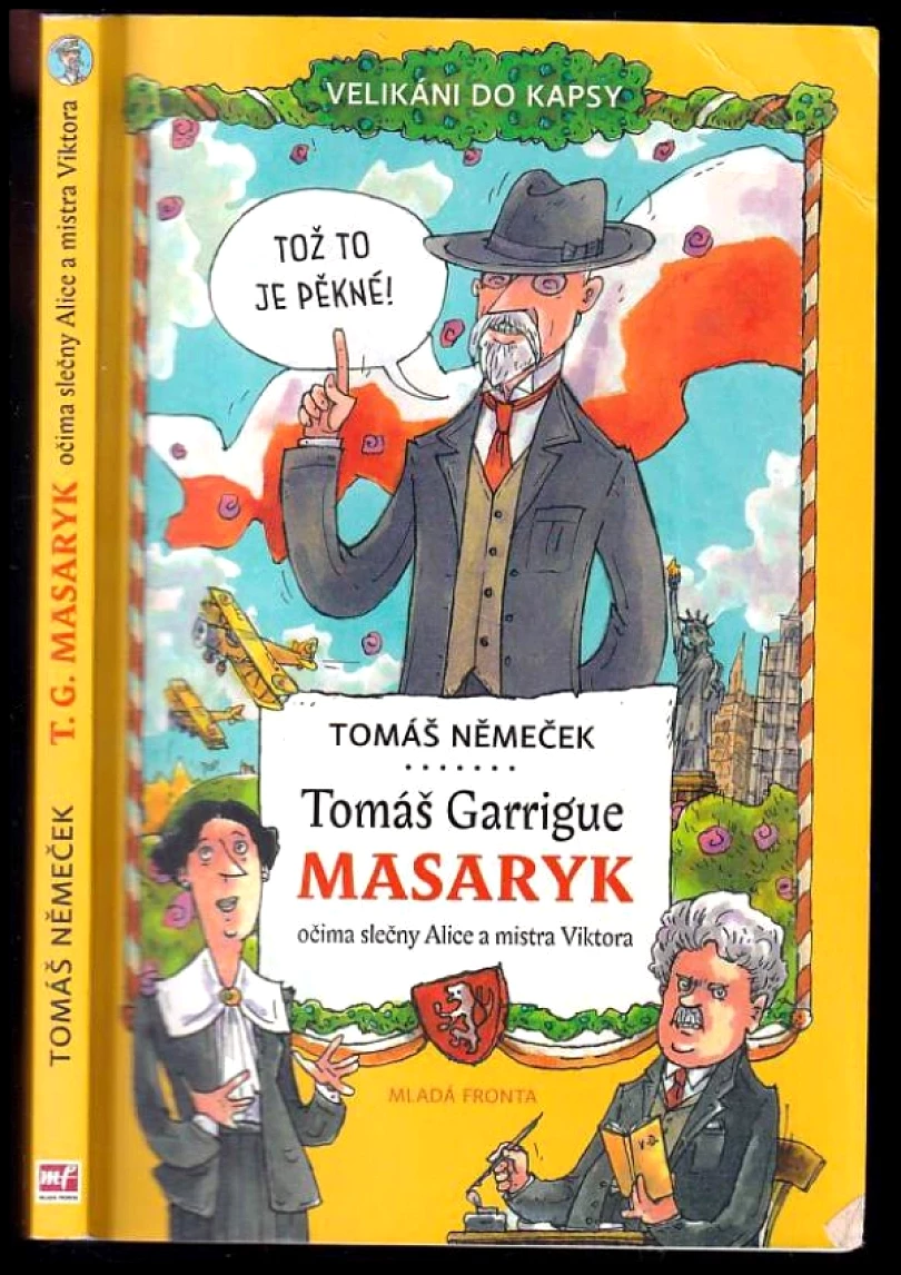 Levně Tomáš Garrigue Masaryk očima slečny Alice a mistra Viktora (Tomáš Němeček, 2017)