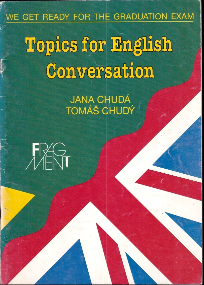 Levně Topics for English conversation (Jana Chudá, 1995)