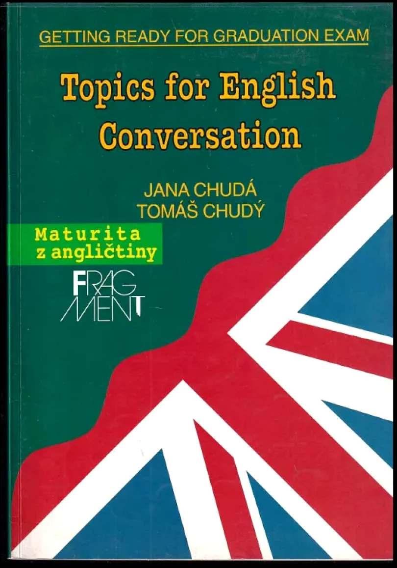 Levně Topics for English conversation (Jana Chudá, 1997)