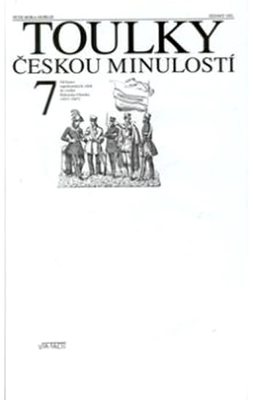 Toulky českou minulostí 7 (Petr Hora-Hořejš, 2002)