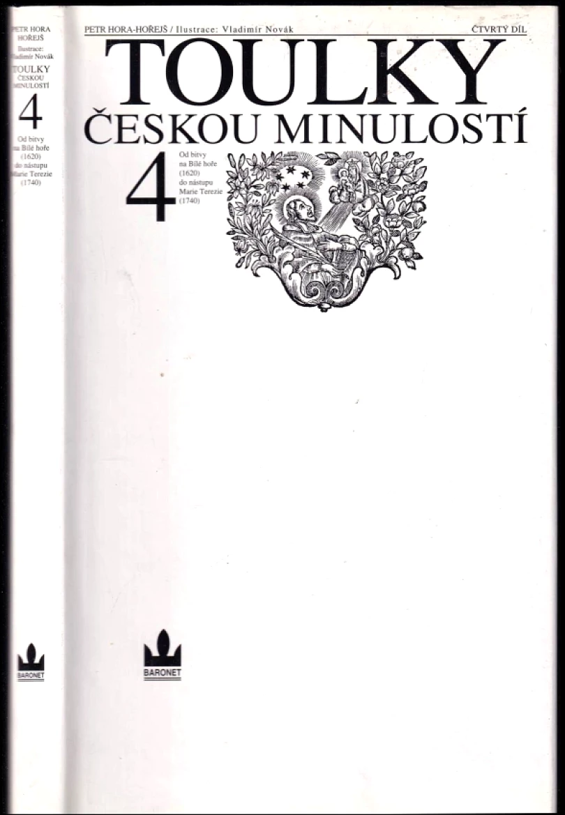 Toulky českou minulostí 4 (Petr Hora-Hořejš, 1995)