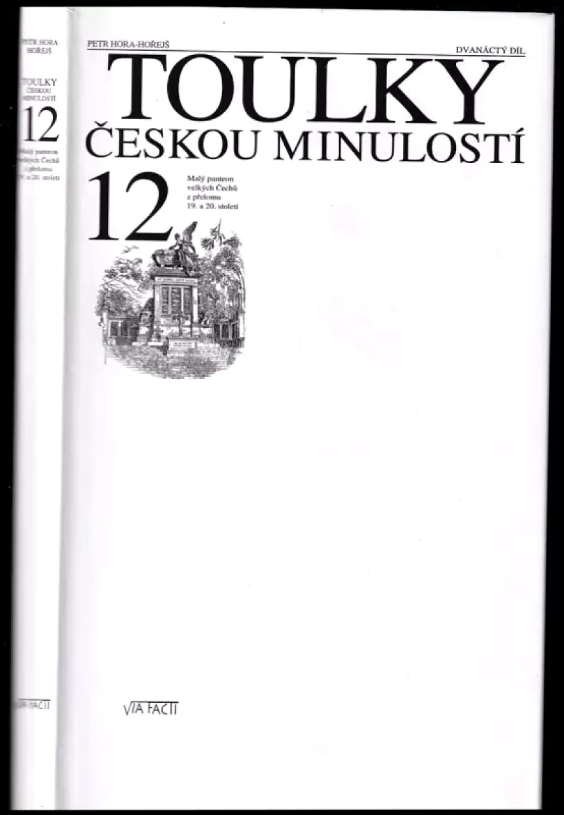 Toulky českou minulostí (Petr Hora-Hořejš, 2009)