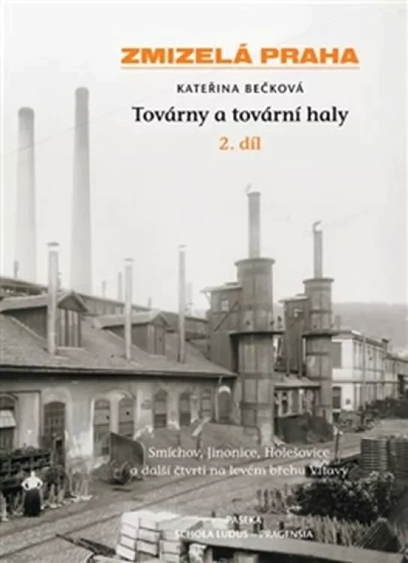 Továrny a tovární haly (Kateřina Bečková, 2012)