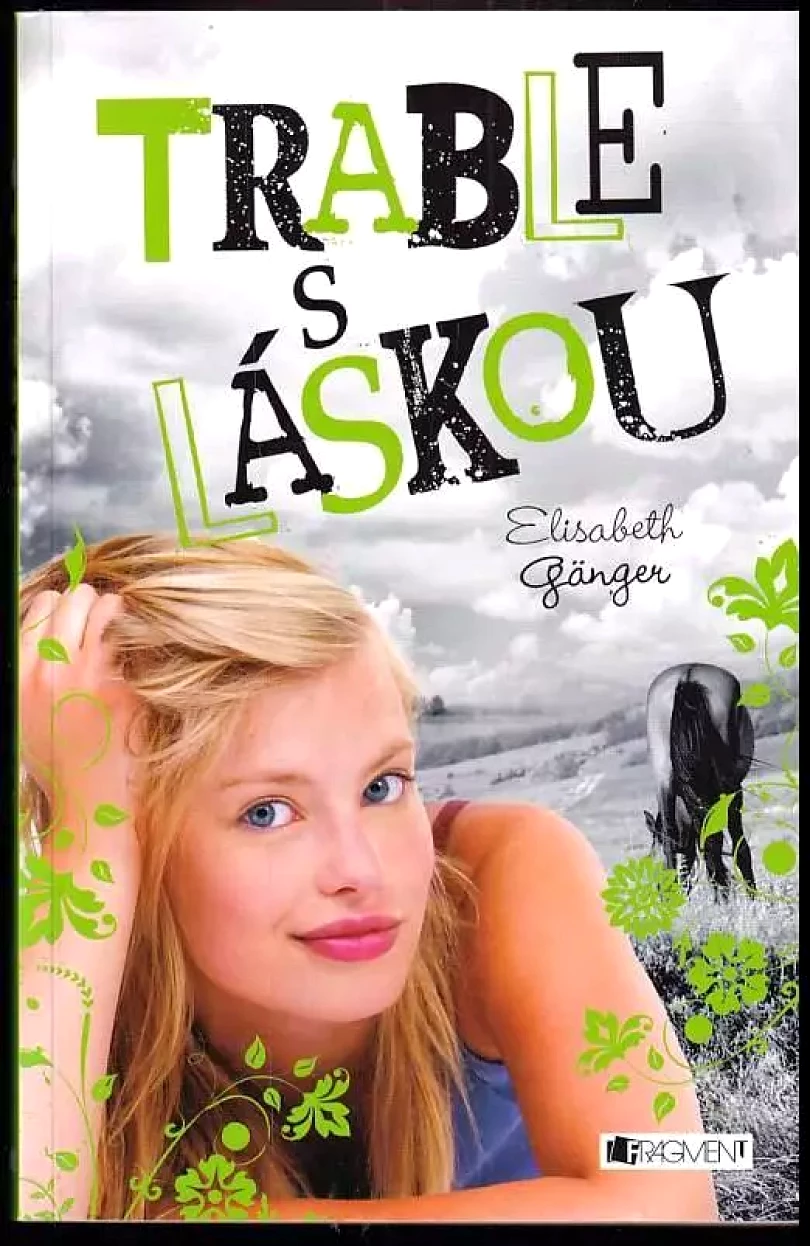 Levně Trable s láskou (Elisabeth Gänger, 2013)