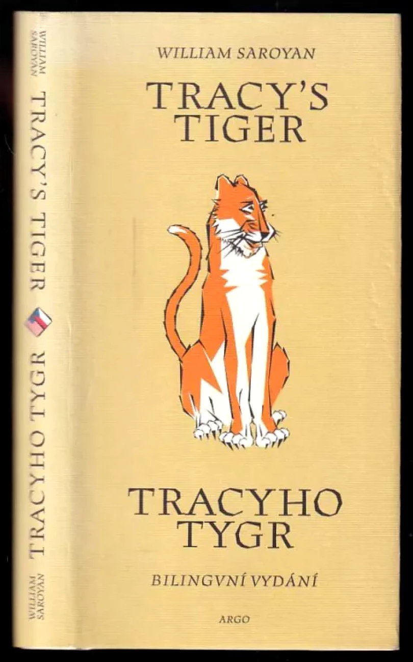 Levně Tracy's tiger (William Saroyan, 2001)
