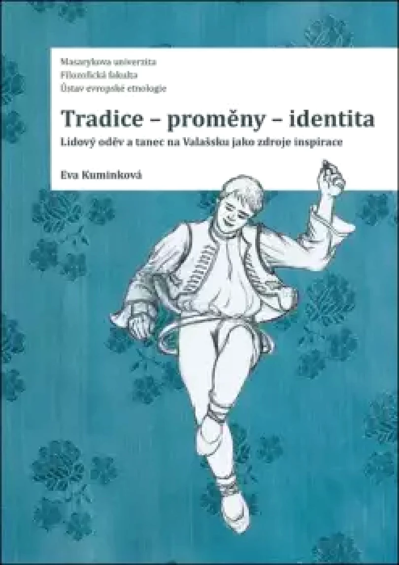 Levně Tradice - proměny - identita (Eva Kuminková, 2021)