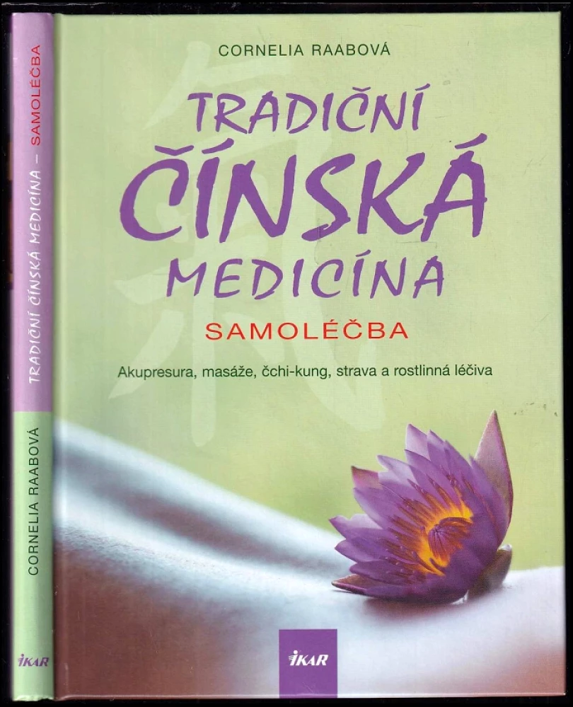 Levně Tradiční čínská medicína (Cornelia Raab, 2010)
