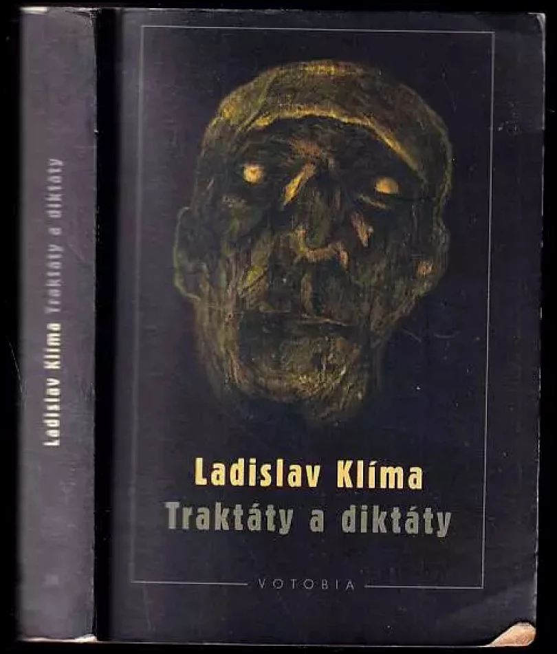 Levně Traktáty a diktáty (Ladislav Klíma, 1995)