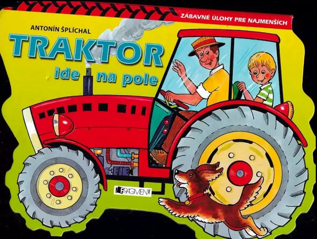 Levně Traktor ide na pole (Ivana Tolarová, 2008)