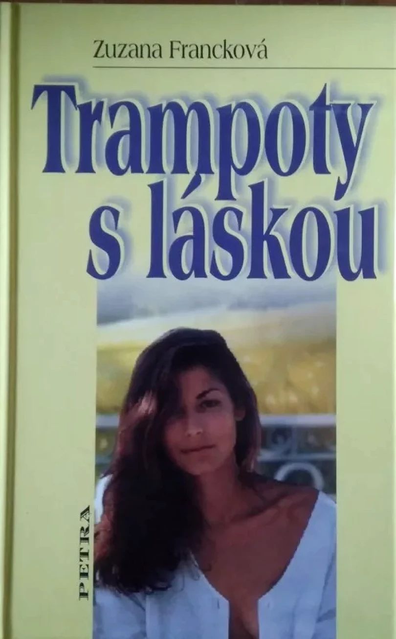 Levně Trampoty s láskou (Zuzana Francková, 2004)