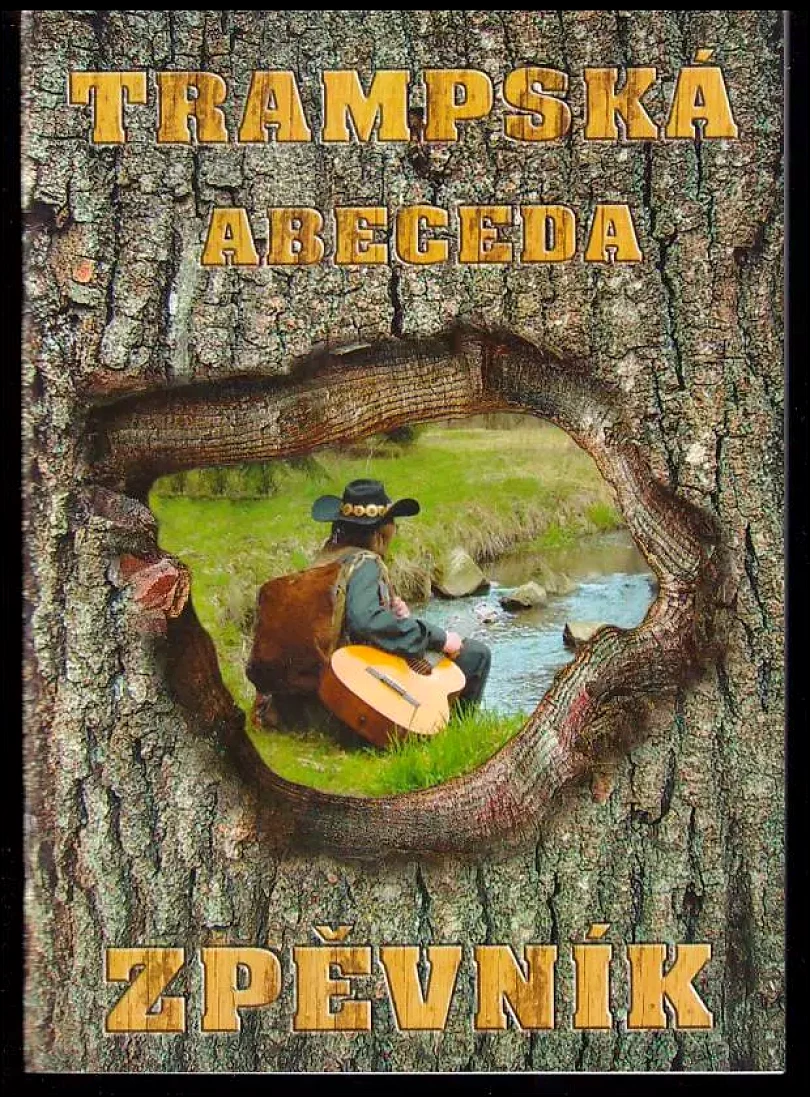 Levně Trampská abeceda - Zpěvník (, 2001)