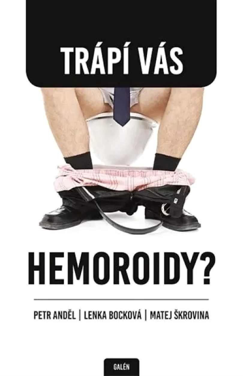 Trápí vás hemoroidy? (Petr Anděl, 2017)