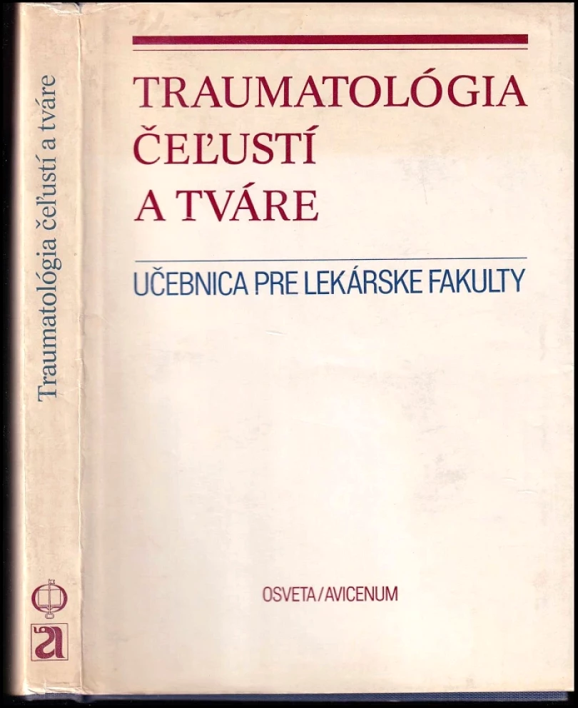 Traumatológia čeľustí a tváre (Juraj Halmoš, 1983)