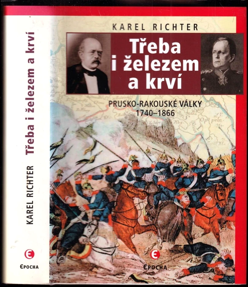 Levně Třeba i železem a krví (Karel Richter, 2007)