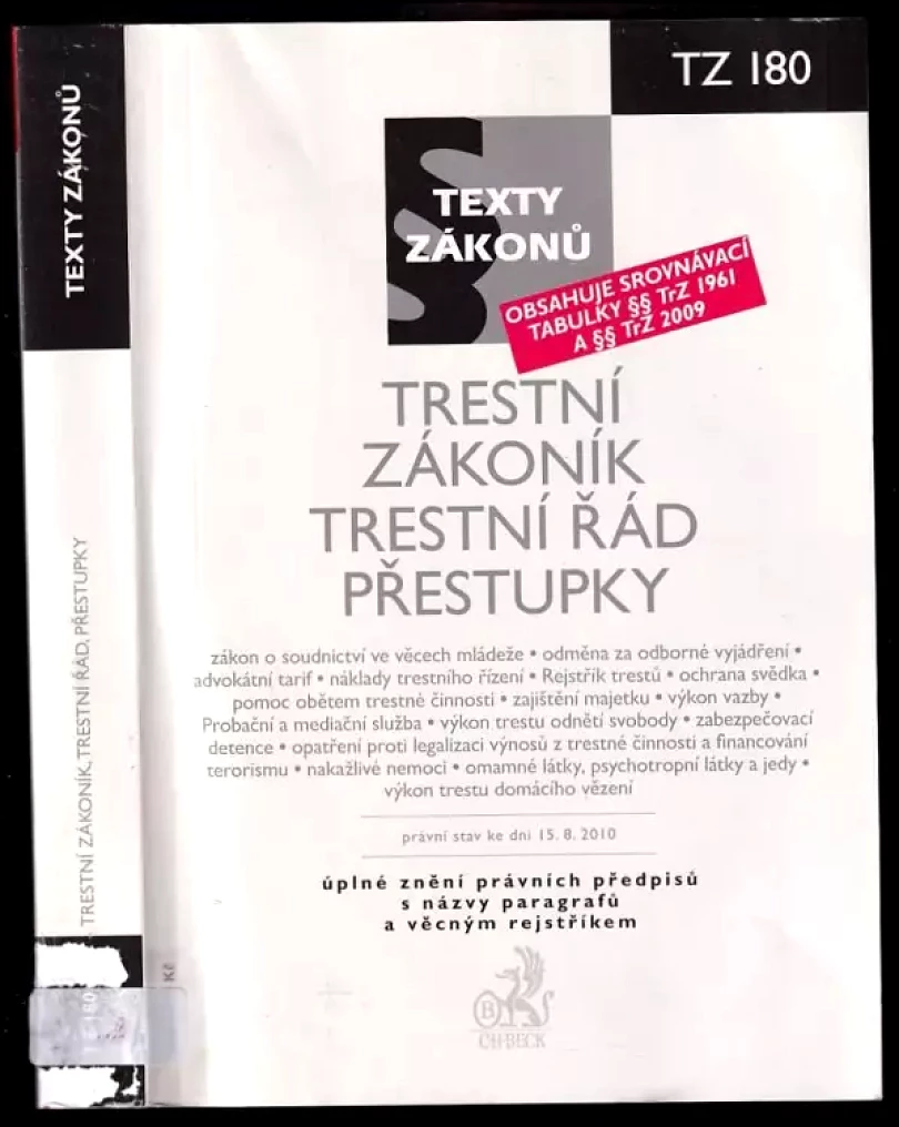 Levně Trestní zákoník ; Trestní řád ; Přestupky : právní stav ke dni 15. srpna 2010 (, 2010)
