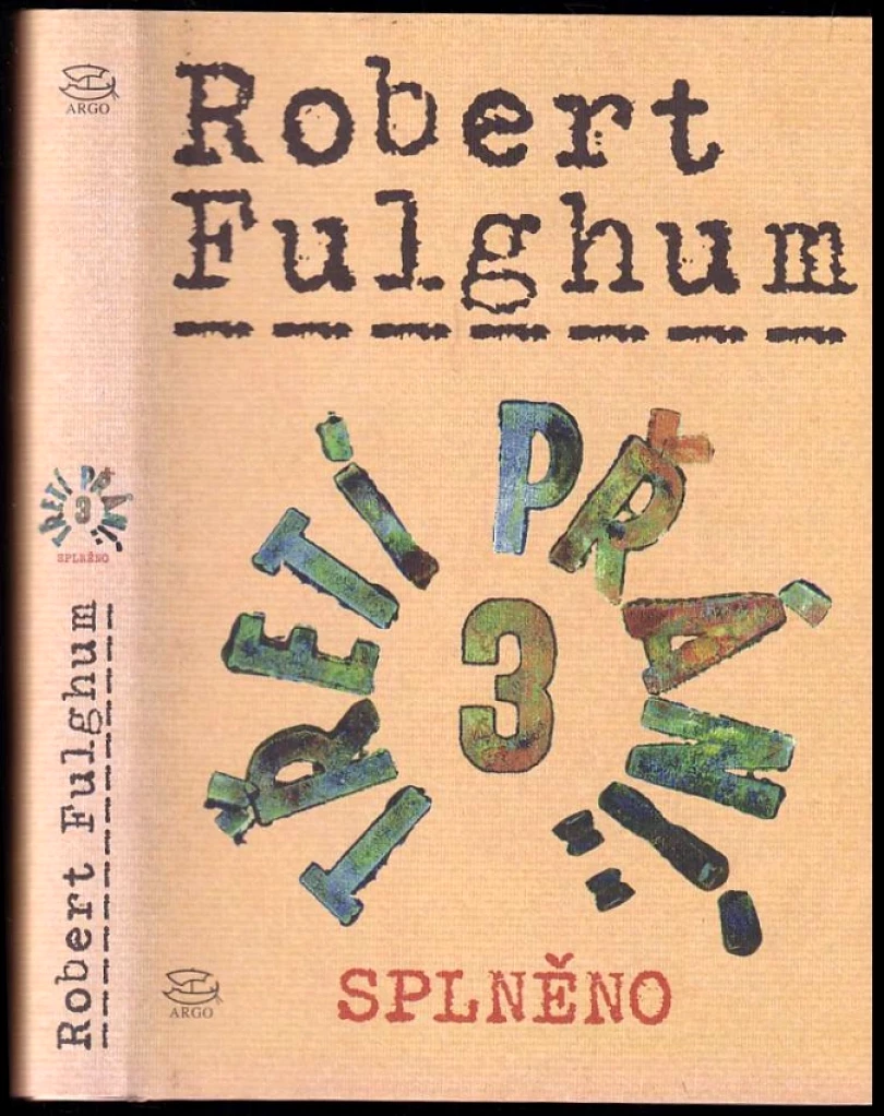 Třetí přání 3 (Robert Fulghum, 2006)