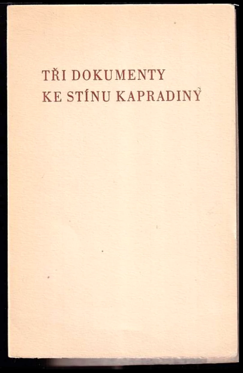 Levně Tři dokumenty ke Stínu kapradiny SIGNOVANÁ GRAFIKA Josef Florián (Josef Čapek, 1977)