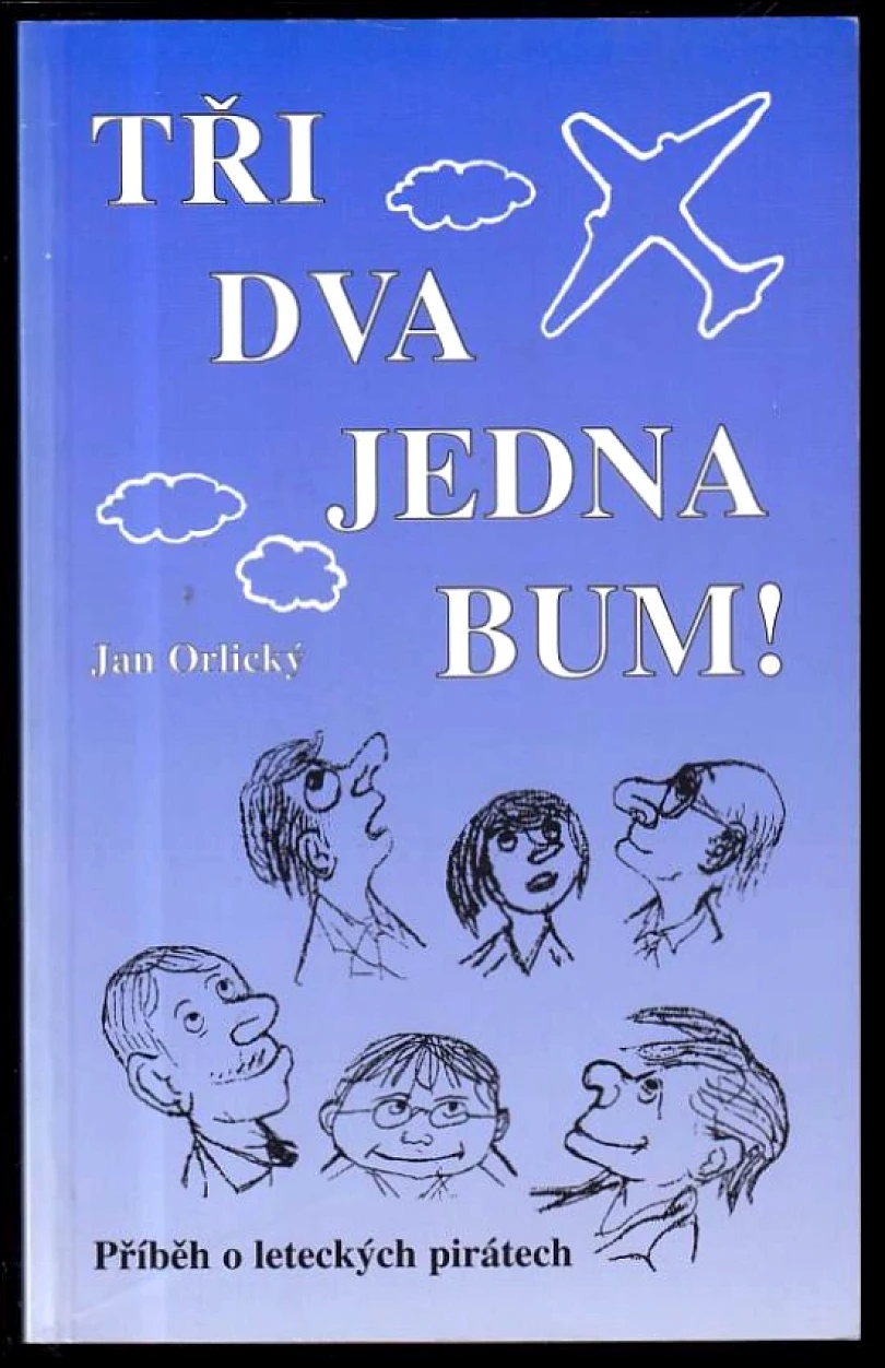 Levně Tři dva jedna bum! (Jan Orlický, 2006)