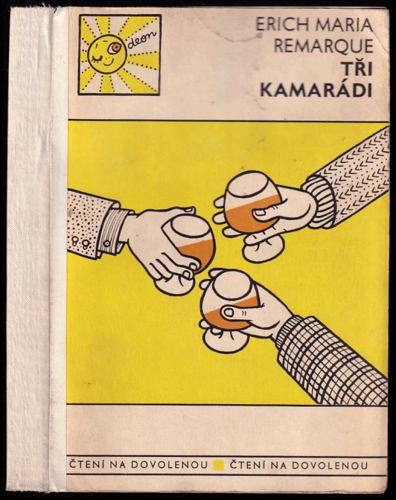 Levně Tři kamarádi (Erich Maria Remarque, 1968)