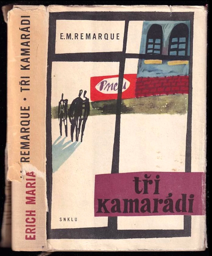 Levně Tři kamarádi (Erich Maria Remarque, 1962)