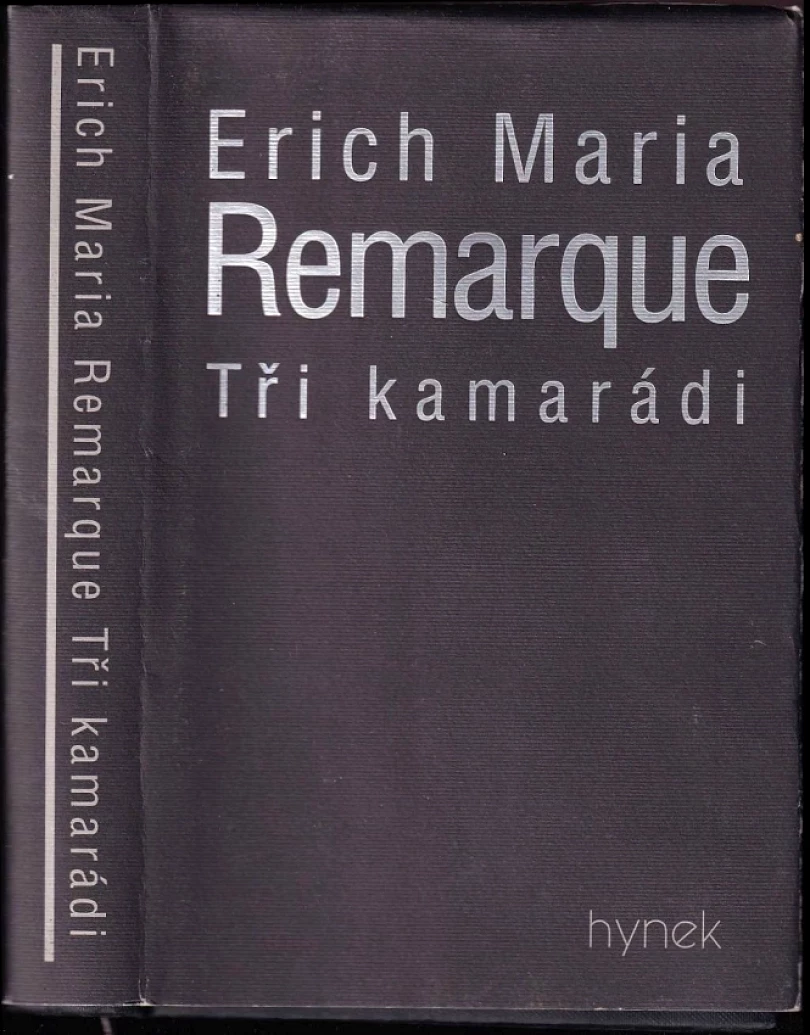 Tři kamarádi (Erich Maria Remarque, 1999)