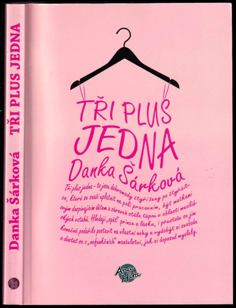 Levně Tři plus jedna (Danka Šárková, 2014)