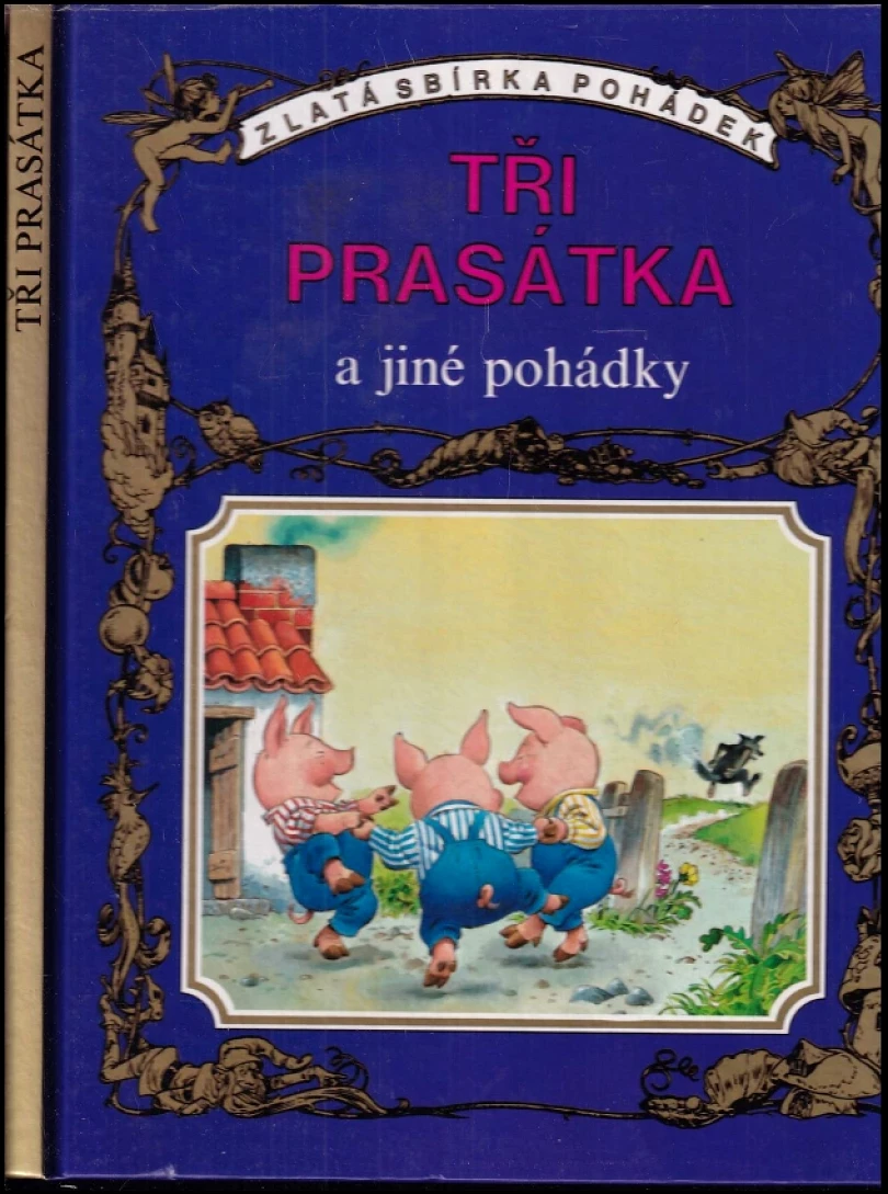 Levně Tři prasátka a jiné pohádky (Tony Wolf, 2005)