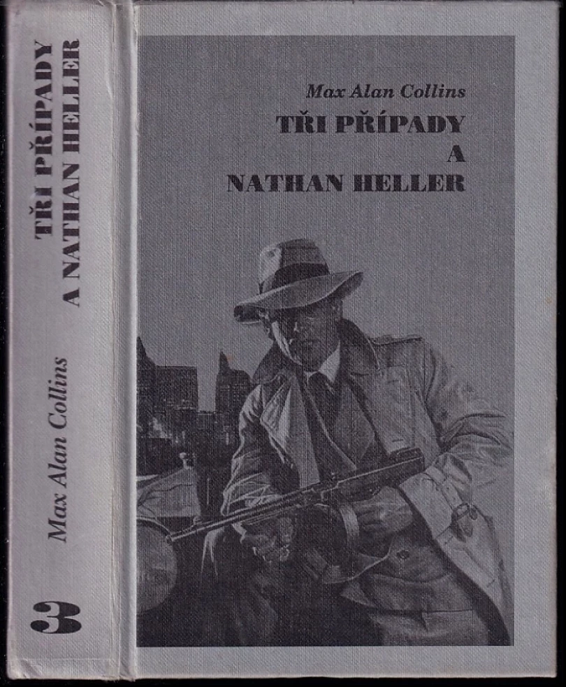 Levně Tři případy a Nathan Heller (Max Allan Collins, 1997)