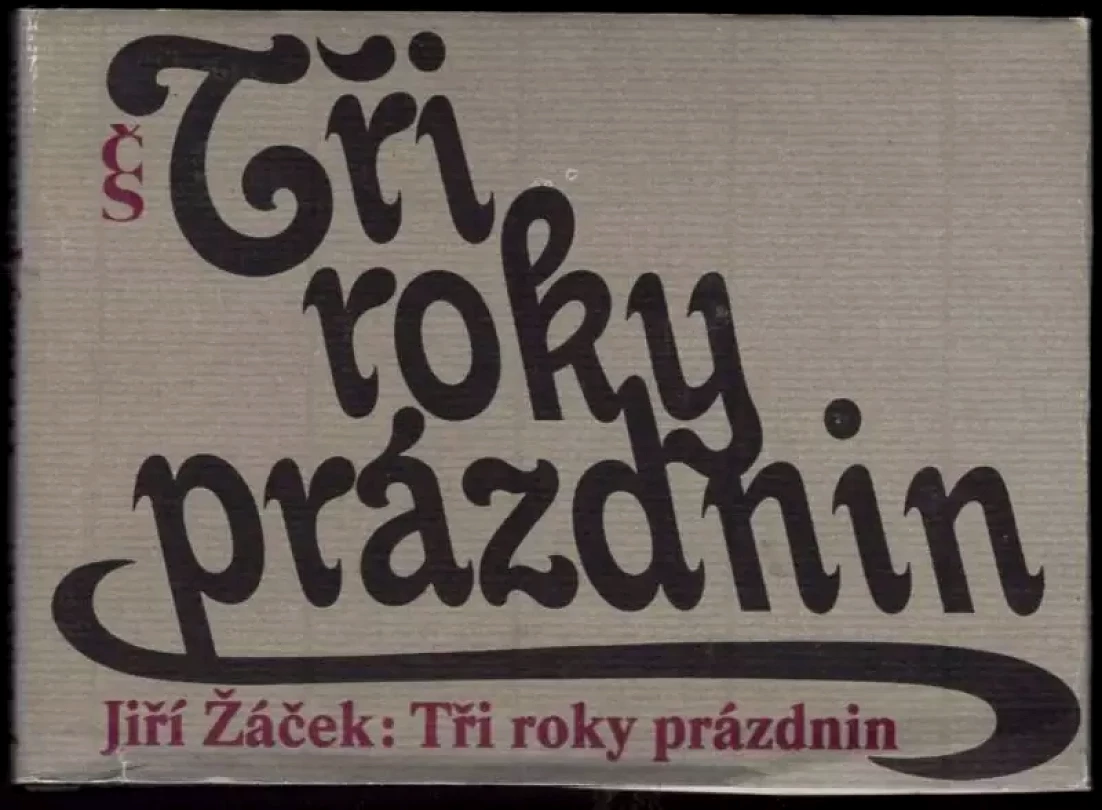Levně Tři roky prázdnin (Jiří Žáček, 1987)