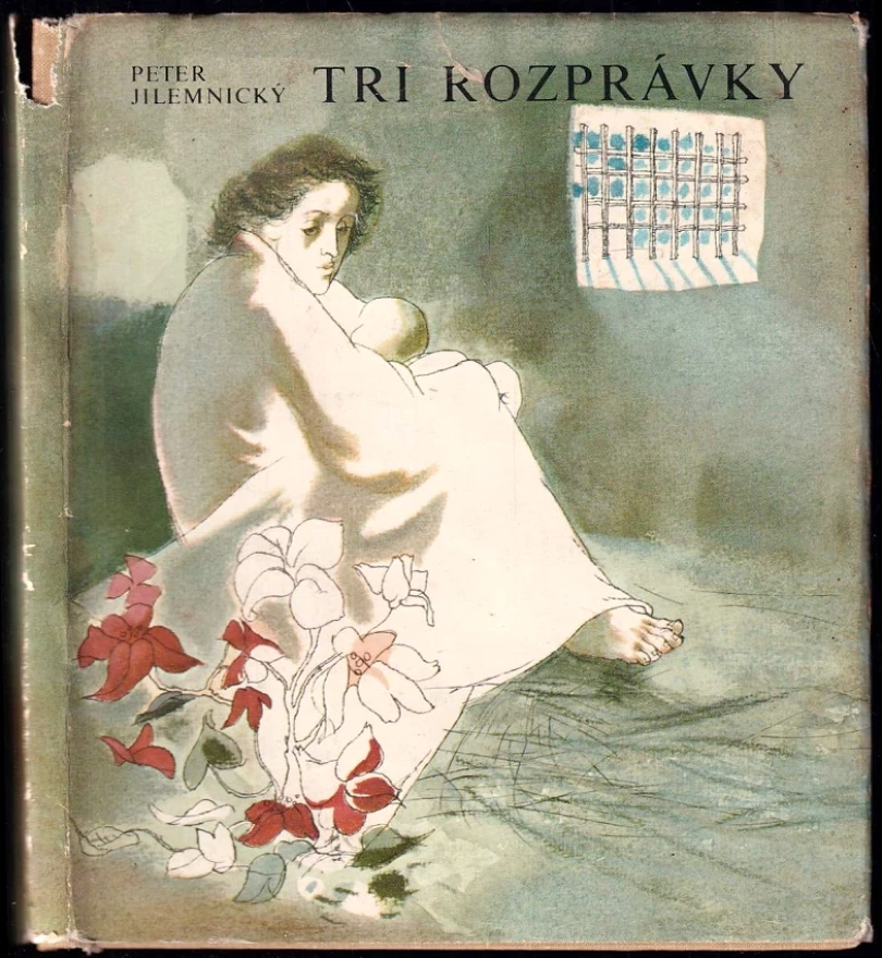 Levně Tri rozprávky (Peter Jilemnický, 1974)