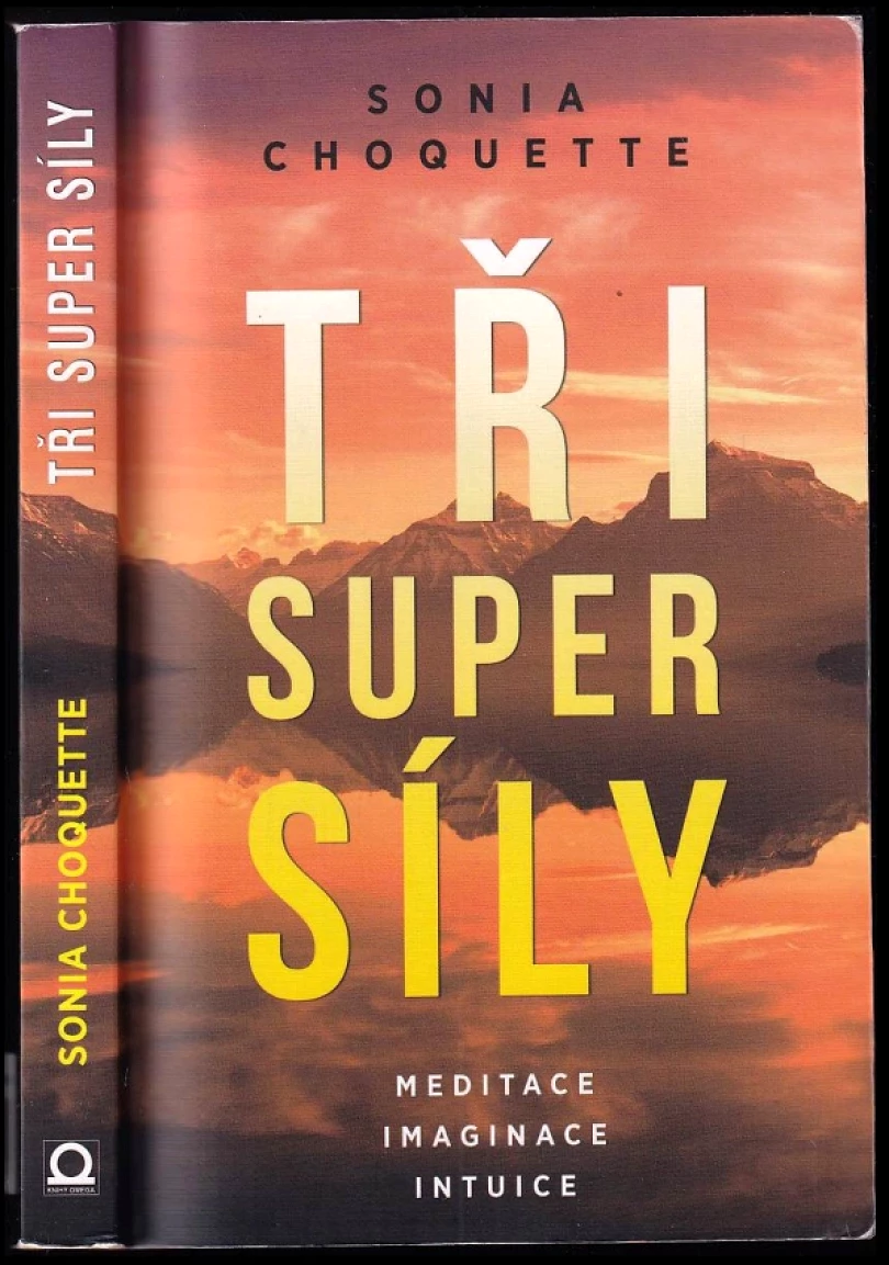 Levně Tři super síly (Sonia Choquette, 2017)