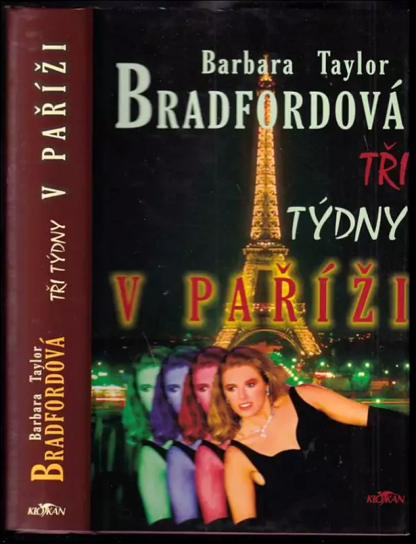 Levně Tři týdny v Paříži (Barbara Taylor Bradford, 2003)