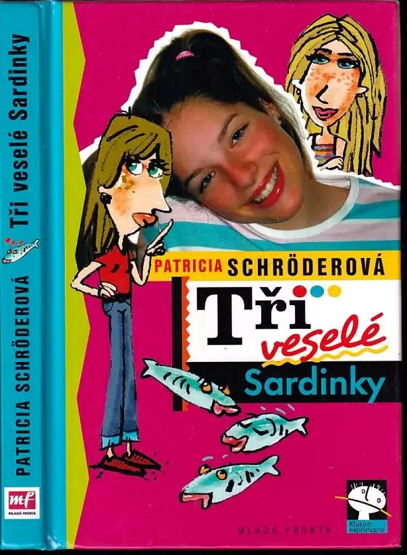 Levně Tři veselé Sardinky (Patricia Schröder, 2005)