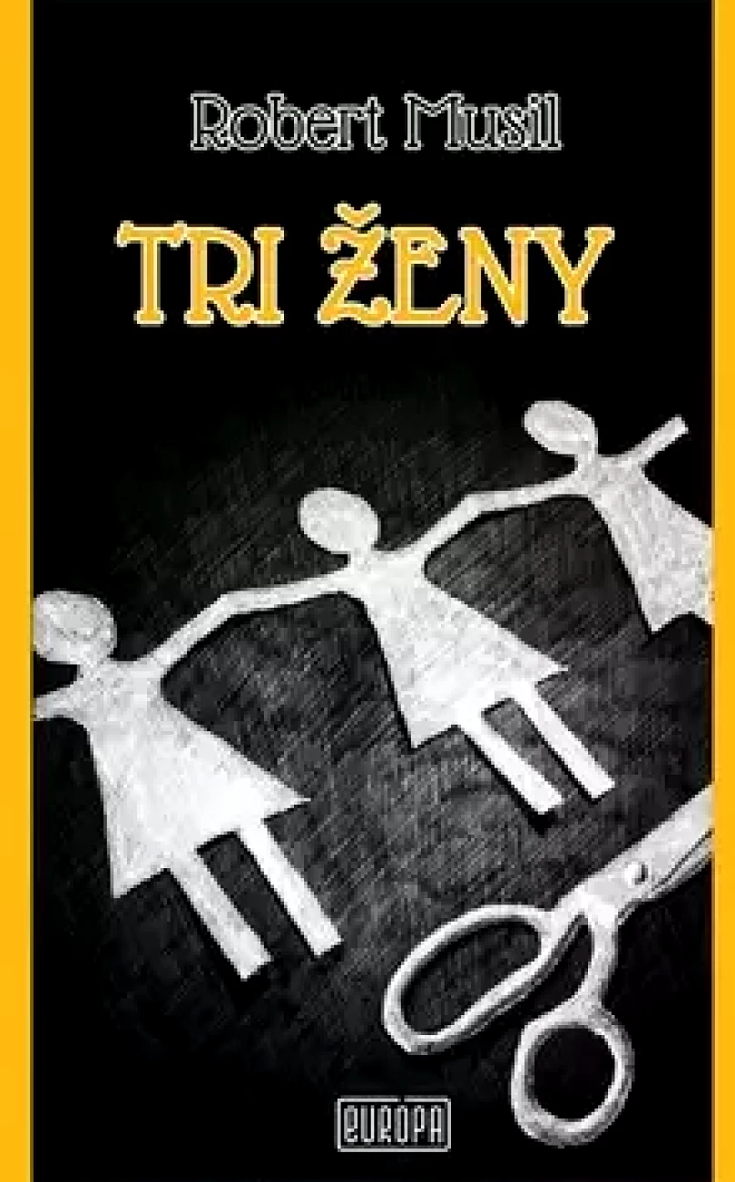 Tri ženy (Robert Musil, 2018)