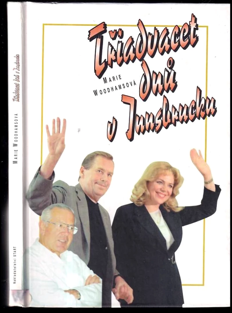 Třiadvacet dnů v Innsbrucku (Marie Woodhamsová, 1998)