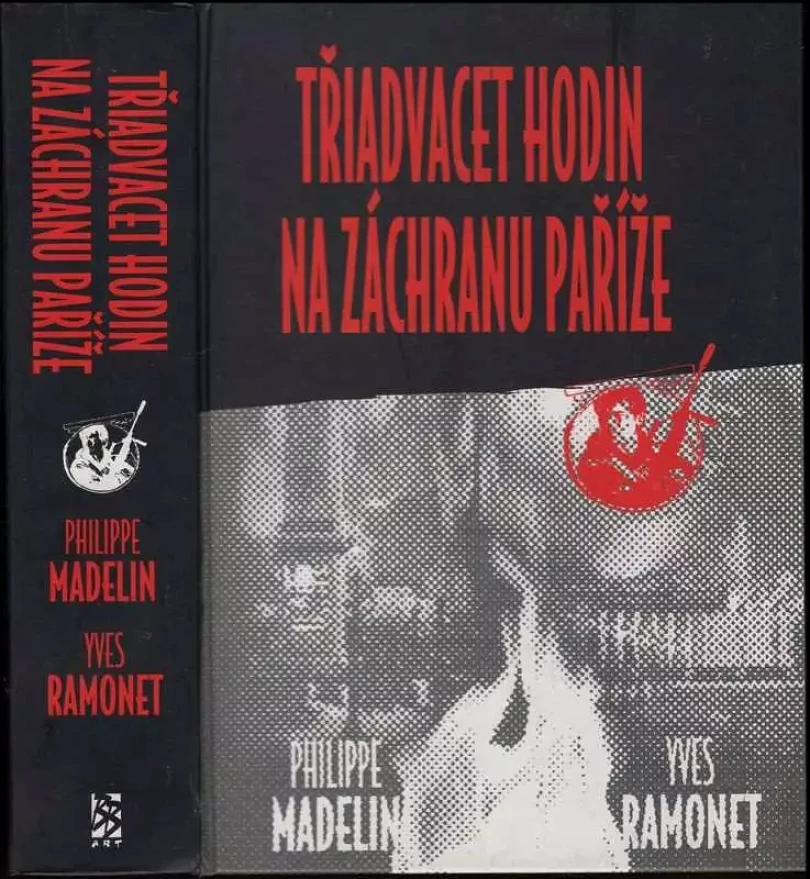 Levně Třiadvacet hodin na záchranu Paříže (Philippe Madelin, 2000)