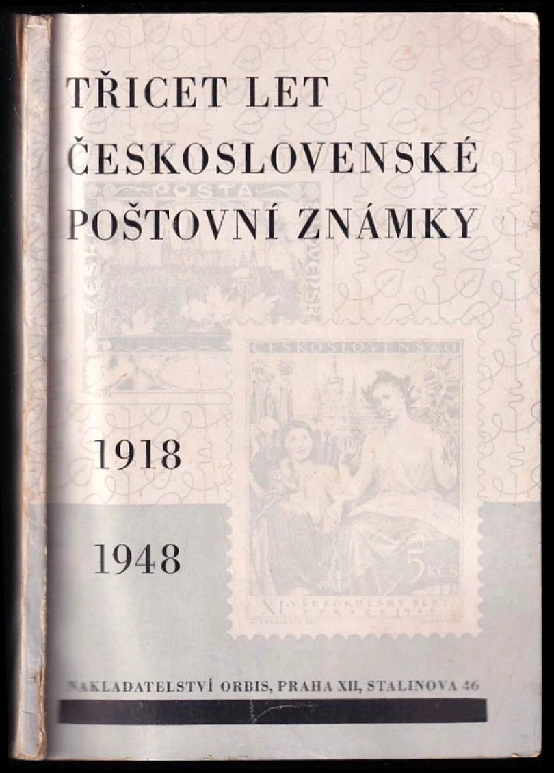 Třicet let československé poštovní známky (Ervín Hirsch, 1949)