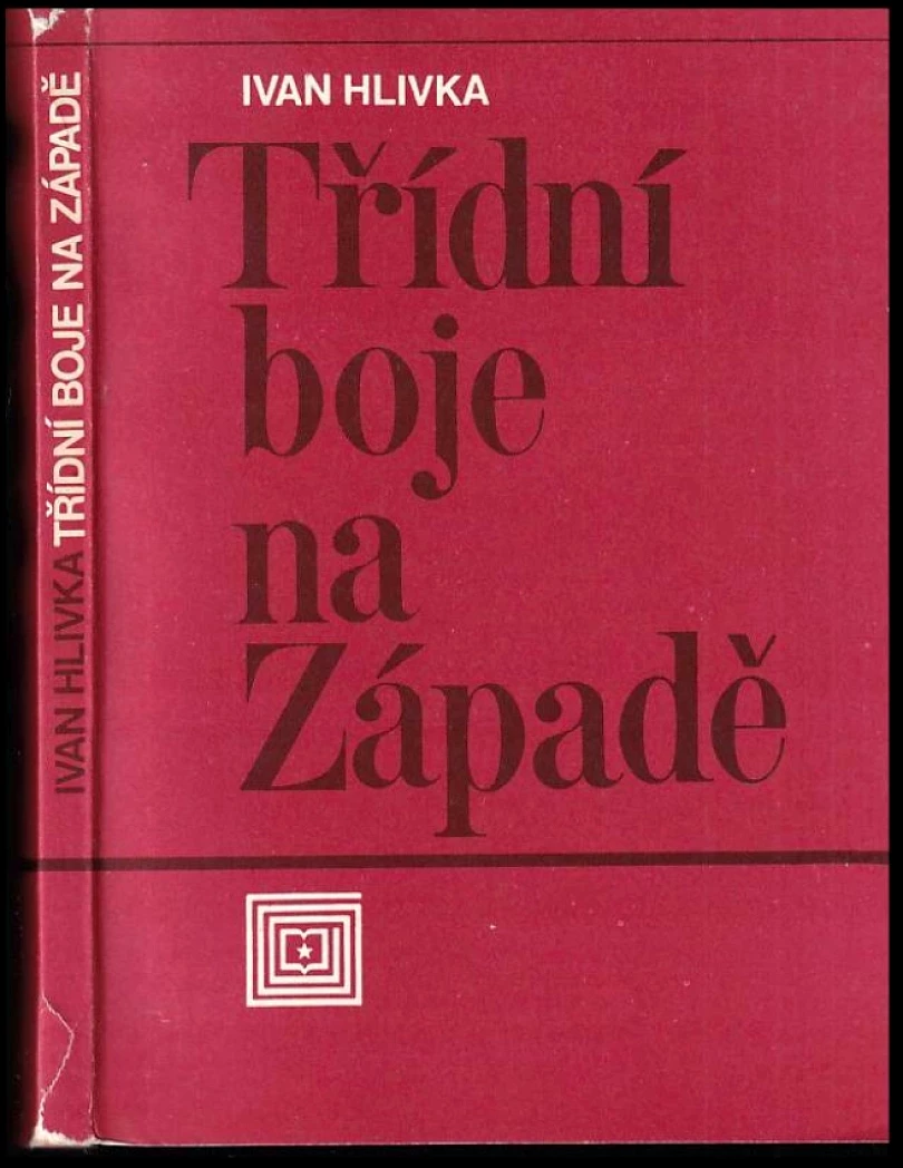 Třídní boje na Západě (Ivan Hlivka, 1982)