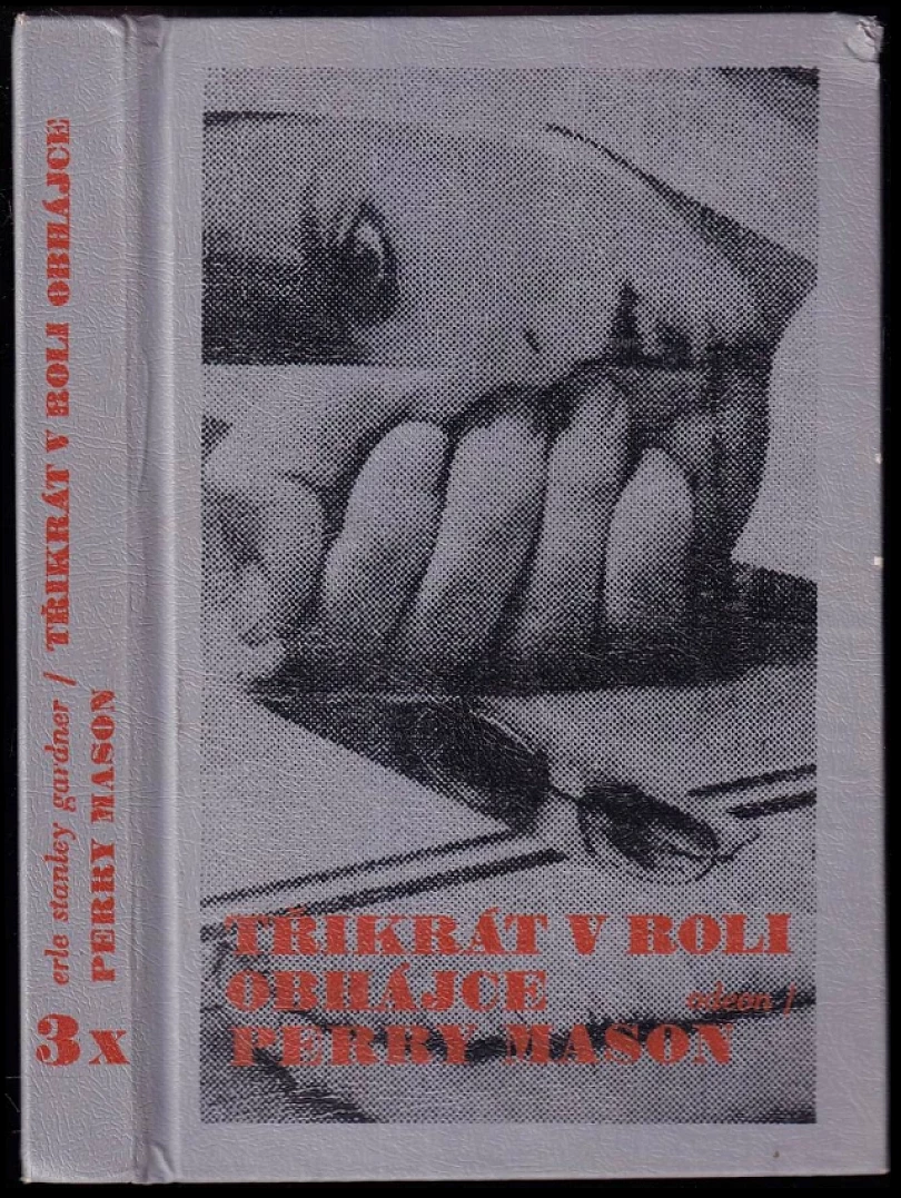 Levně Třikrát v roli obhájce Perry Mason (Erle Stanley Gardner, 1984)