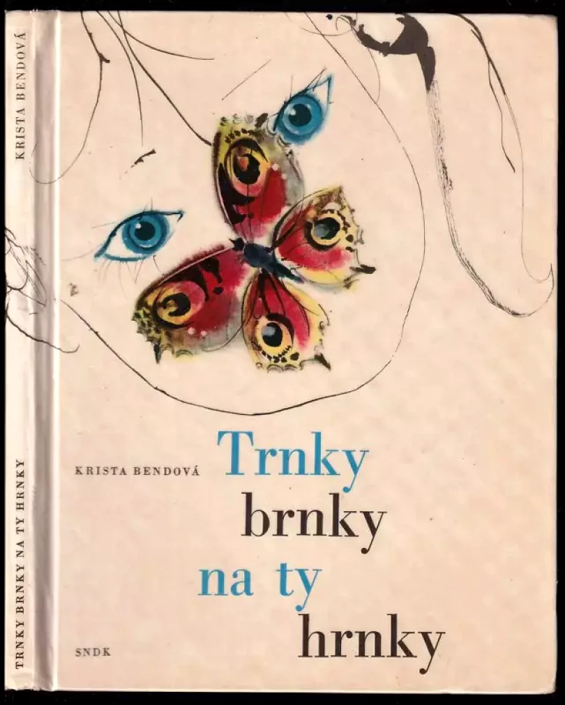 Levně Trnky, brnky na ty hrnky (Krista Bendová, 1964)