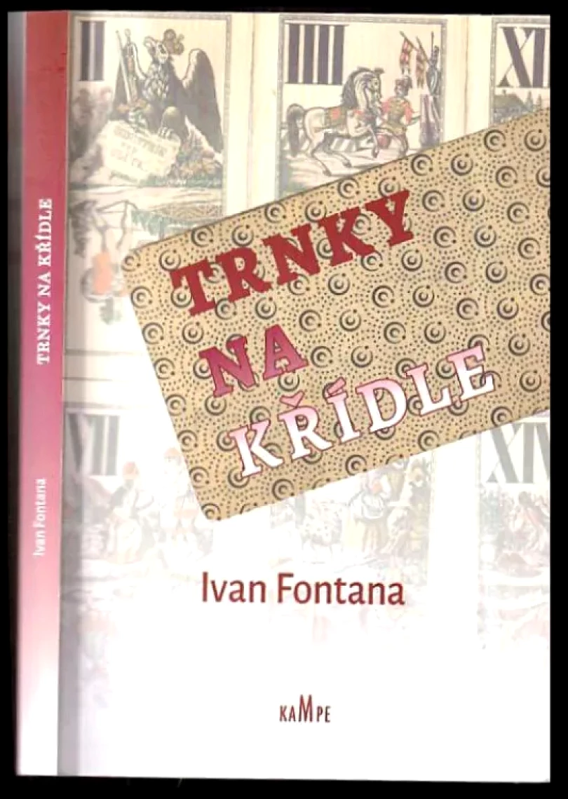 Levně Trnky na křídle (Ivan Fontana, 2018)