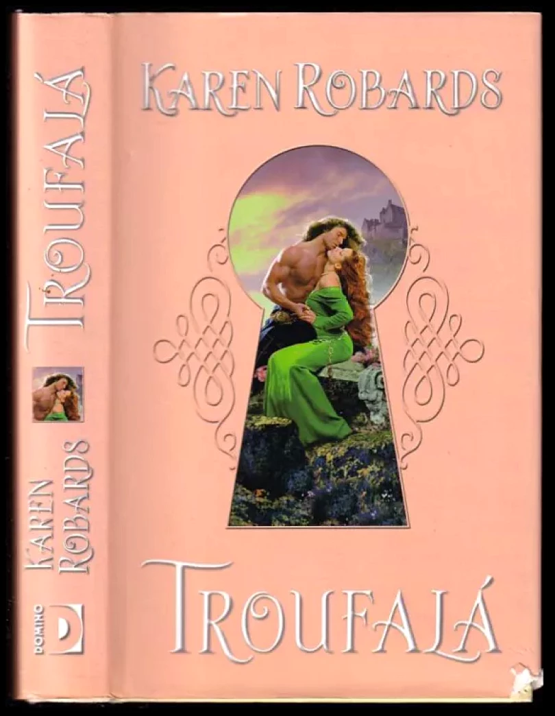 Levně Troufalá (Karen Robards, 2012)
