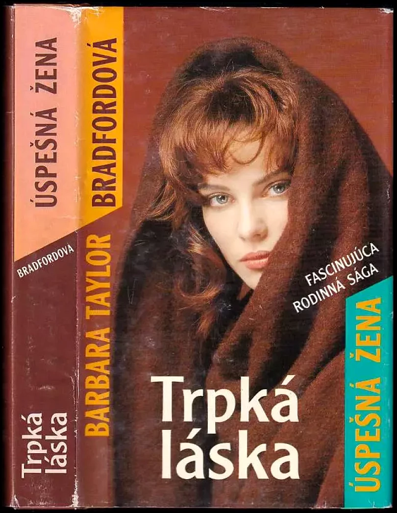 Levně Trpká láska (Barbara Taylor Bradford, 1993)
