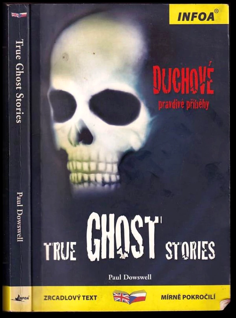True ghost stories (Paul Dowswell, 2008)