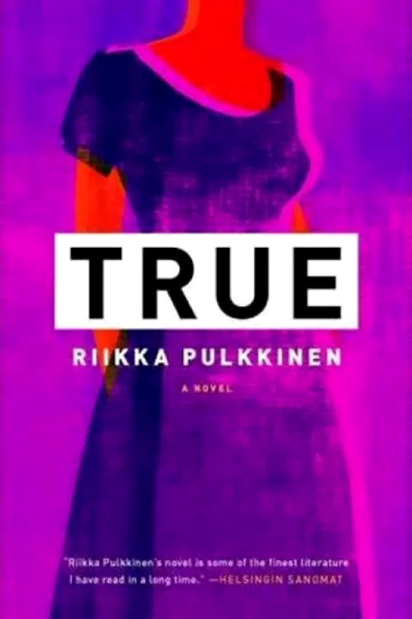 Levně True (Riikka Pulkkinen, 2012)