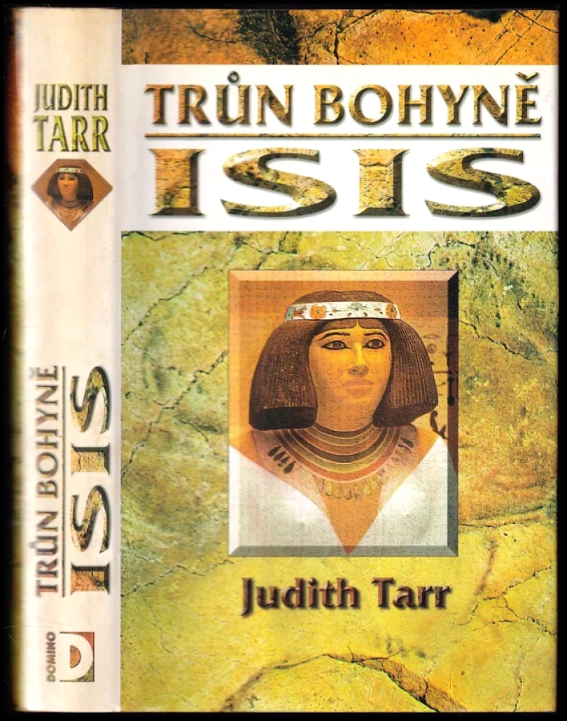 Levně Trůn bohyně Isis (Judith Tarr, 1997)